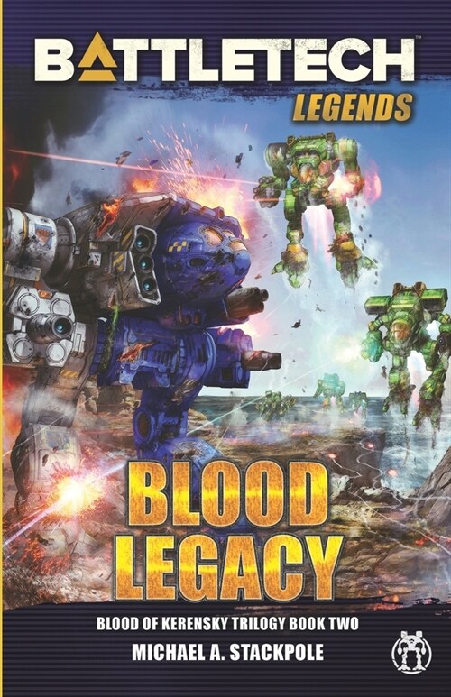 BattleTech Legends: Blood Legacy (Blood of Kerensky Trilogy, Book Two) (Paperback)