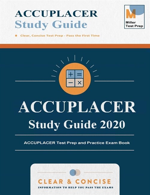 ACCUPLACER Study Guide: ACCUPLACER Test Prep and Practice Exam Book (Paperback)