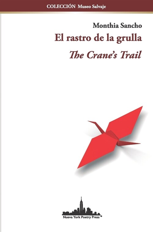 El rastro de la grulla: The Cranes Trail (Bilingual edition) (Paperback)
