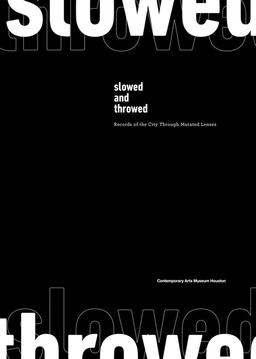 Slowed and Throwed: Records of the City Through Mutated Lenses (Paperback)