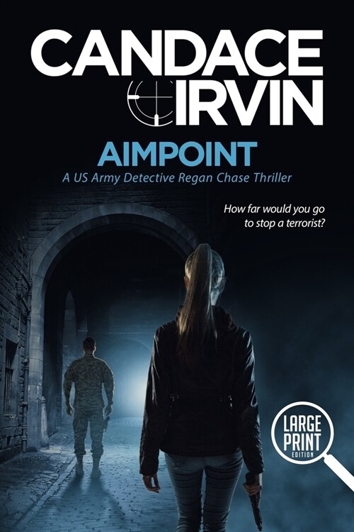 Aimpoint: Large Print Edition: A US Army Detective Regan Chase Thriller (Paperback)