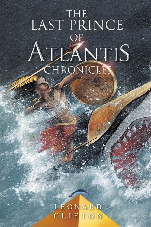 The Last Prince of Atlantis Chronicles (Paperback)