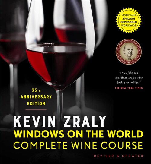 Kevin Zraly Windows on the World Complete Wine Course: Revised & Updated / 35th Edition (Hardcover, 35, Thirty-Fifth Ed)