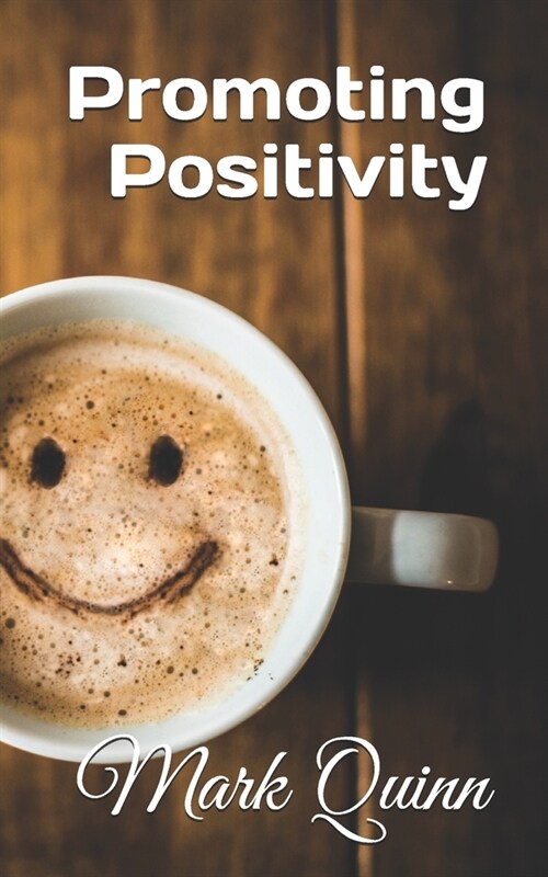 Promoting Positivity (Paperback)