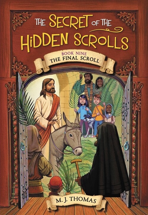 The Secret of the Hidden Scrolls: The Final Scroll, Book 9 (Paperback)