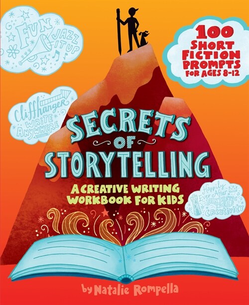 Secrets of Storytelling: A Creative Writing Workbook for Kids (Paperback)