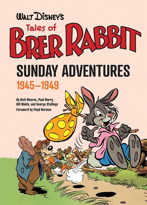 Walt Disneys Tales of Brer Rabbit: Sunday Adventures 1945-1948 (Hardcover)