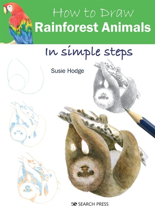 How to Draw: Rainforest Animals : In Simple Steps (Paperback)