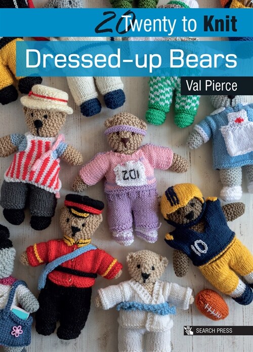 20 to Knit: Dressed-Up Bears (Paperback)