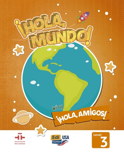 Hola Mundo 2 - Student Print Edition Plus 1 Year Online Premium Access (All Digital Included) + Hola Amigos 1 Year (Hardcover)