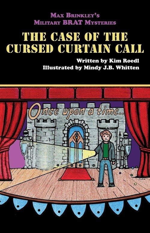 Max Brinkleys Military Brat Mysteries: The Case of the Cursed Curtain Call (Paperback)