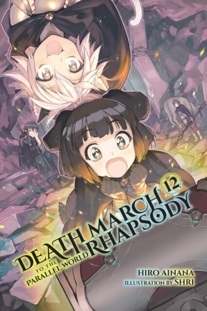 Death March to the Parallel World Rhapsody, Vol. 12 (Light Novel) (Paperback)