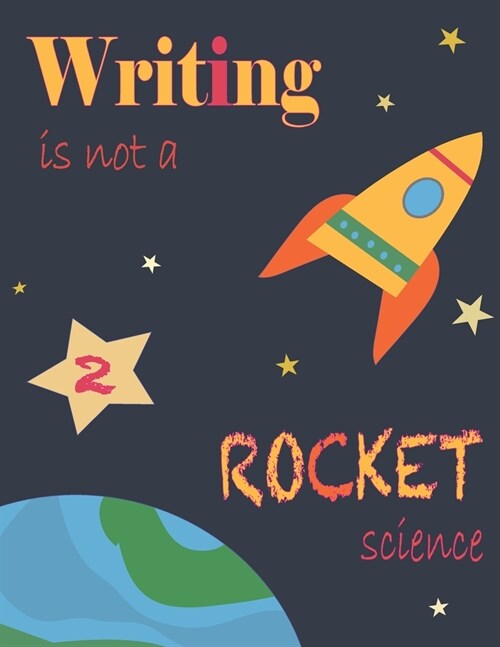 Writing Is Not A Rocket Scienece 2: For Toddlers And Preschool Children, Pattern Is Designed In 4 Different Sizes, My First Pencil Crafts, Preschool W (Paperback)