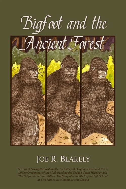 Bigfoot and the Ancient Forest (Paperback)