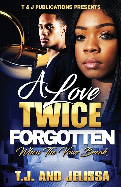 A Love Twice Forgotten: When The Vows Break (Paperback)
