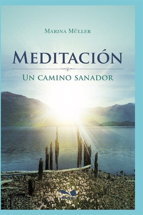 Meditaci?: un camino sanador (Paperback)