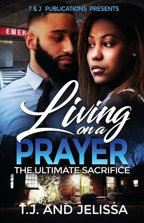 Living On A Prayer: The Ultimate Sacrifice (Paperback)