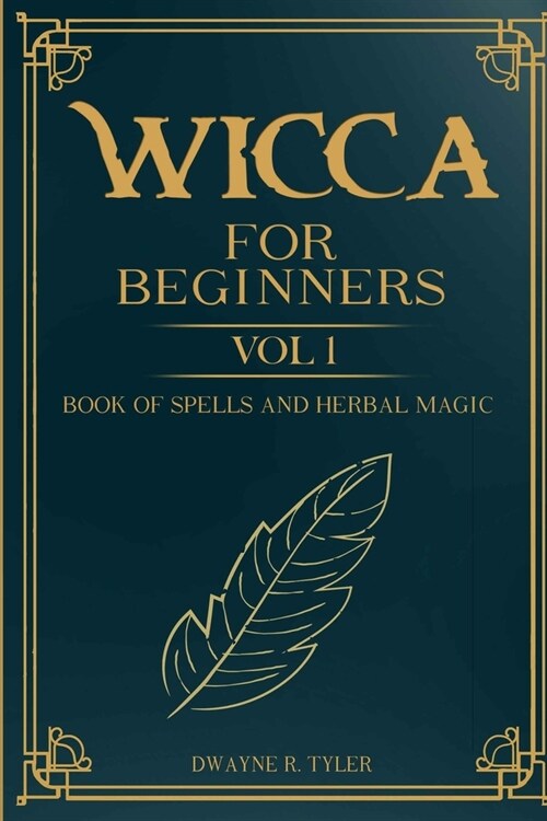 Wicca For Beginners: : Book of Spells and herbal magic. (Paperback)