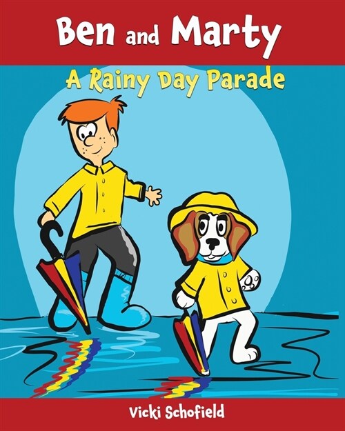 Ben and Marty: A Rainy Day Parade (Paperback)