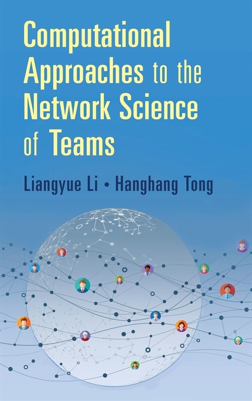 Computational Approaches to the Network Science of Teams (Hardcover)