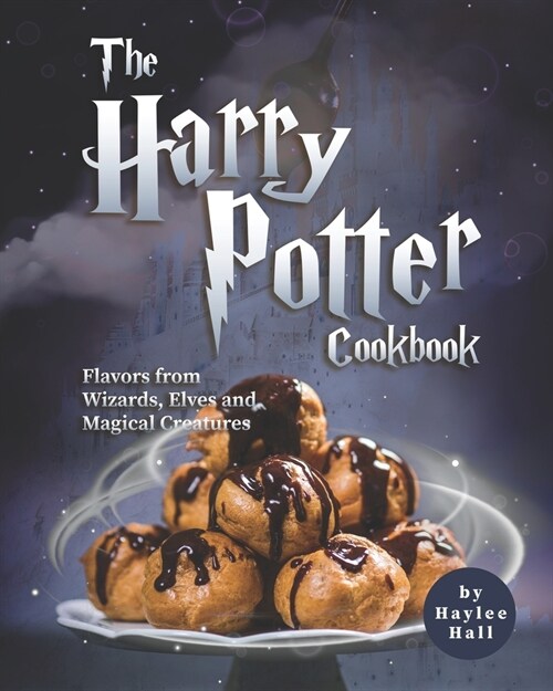 The Harry Potter Cookbook: Flavors from Wizards, Elves and Magical Creatures (Paperback)