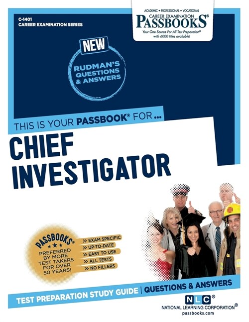 Chief Investigator (C-1401): Passbooks Study Guide Volume 1401 (Paperback)