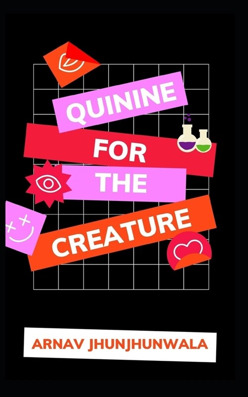 Quinine For The Creature: Modern Poetry Collection (Paperback)