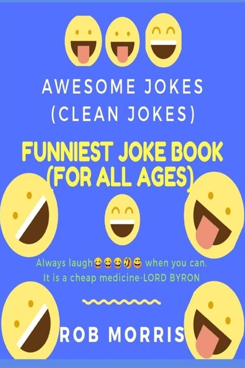 Funniest Joke Book (for All Ages): Awesome Jokes, Clean Joke, Dad Joke (Paperback)
