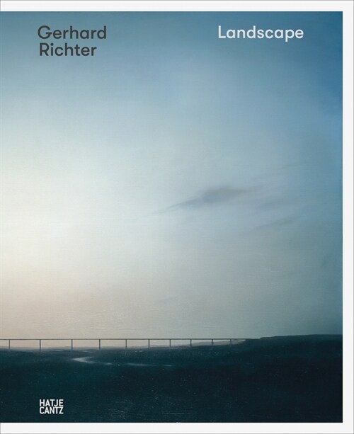 Gerhard Richter: Landscape (Hardcover)