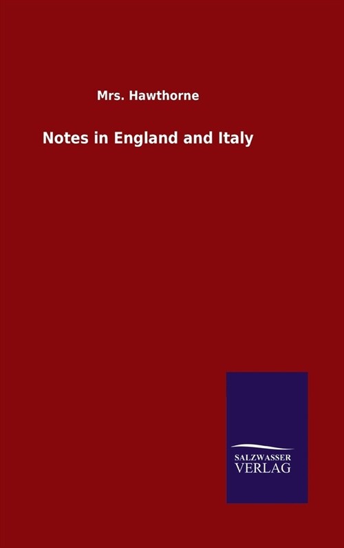 Notes in England and Italy (Hardcover)
