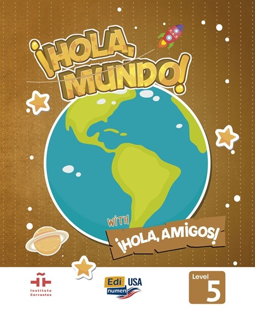 Hola Mundo 4 - Student Print Edition Plus 1 Year Online Premium Access (All Digital Included) + Hola Amigos 1 Year (Hardcover)