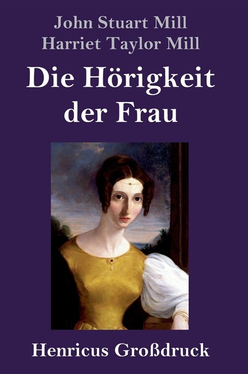 Die H?igkeit der Frau (Gro?ruck) (Hardcover)