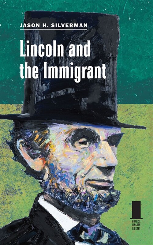 Lincoln and the Immigrant (Paperback)