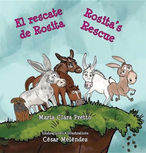 El rescate de Rosita * Rositas Rescue (Hardcover, 2, Hard Cover)