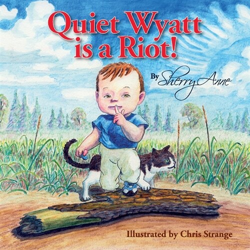 Quiet Wyatt Is a Riot! (Paperback)