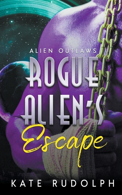 Rogue Aliens Escape (Paperback)