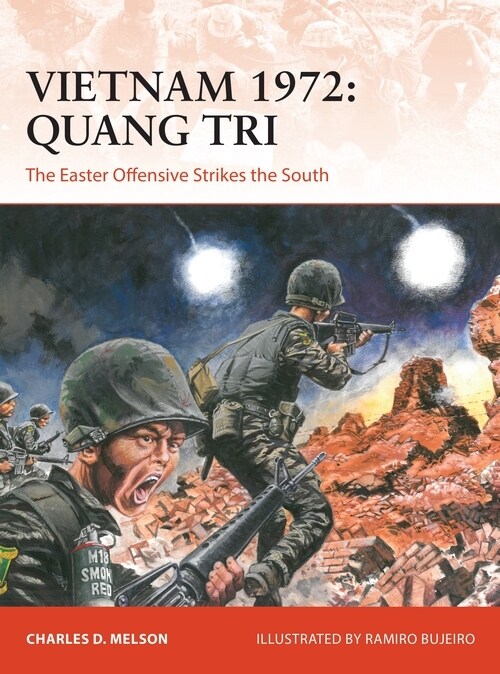 Vietnam 1972: Quang Tri : The Easter Offensive Strikes the South (Paperback)