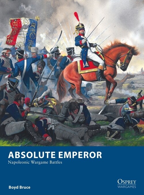 Absolute Emperor : Napoleonic Wargame Battles (Paperback)