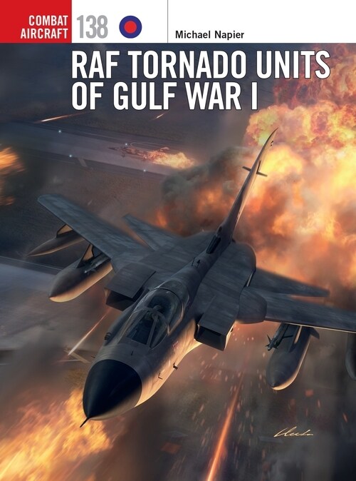 RAF Tornado Units of Gulf War I (Paperback)