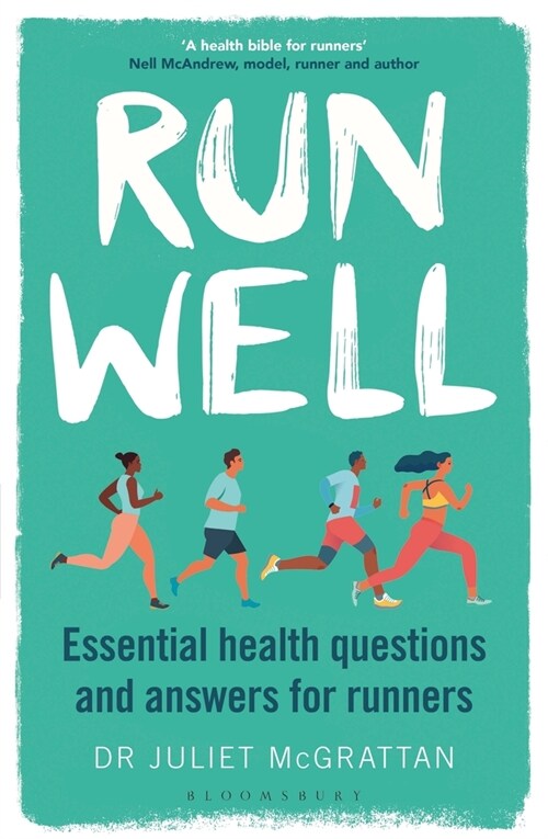 Run Well : Essential Health Questions and Answers for Runners (Paperback)