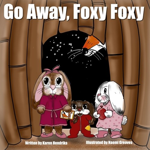 Go Away, Foxy Foxy (Paperback)