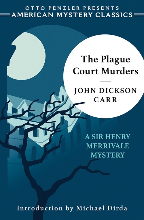 The Plague Court Murders: A Sir Henry Merrivale Mystery (Paperback)