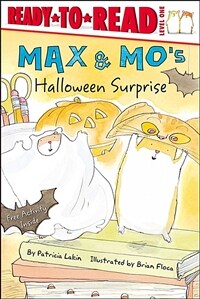 Max & Mo's Halloween Surprise: Ready-To-Read Level 1 (Hardcover)