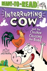 Ready to read 2 : Interrupting Cow and the Chicken Crossing the Road (Paperback)