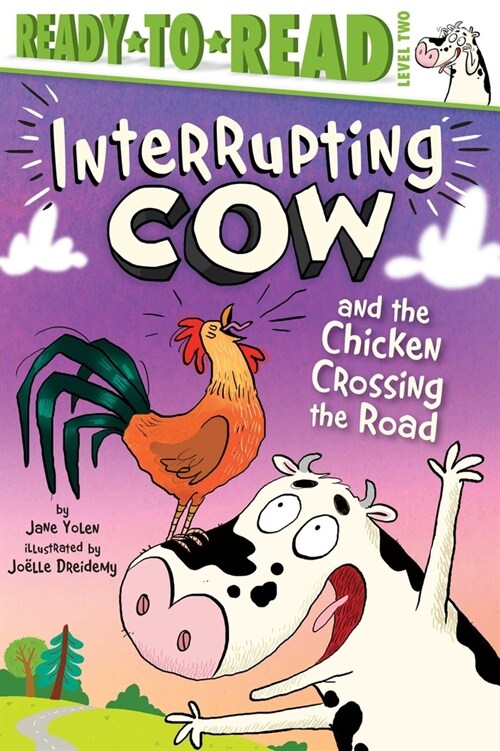 Interrupting Cow and the Chicken Crossing the Road: Ready-To-Read Level 2 (Paperback)