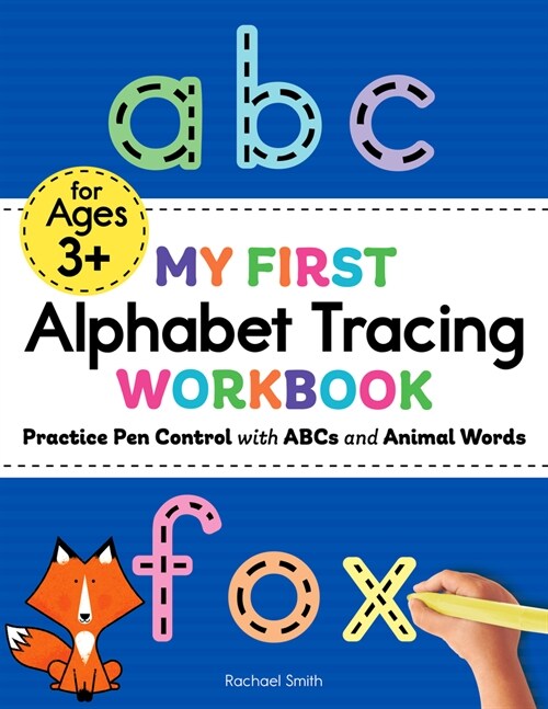 My First Alphabet Tracing Workbook: Practice Pen Control with ABCs and Animal Words (Paperback)
