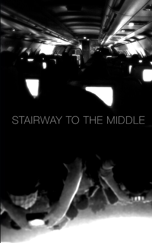 Stairway To The Middle (Paperback)