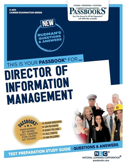 Director of Information Management (C-4311): Passbooks Study Guide Volume 4311 (Paperback)