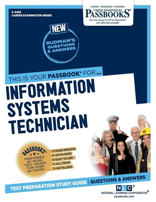 Information Systems Technician (C-4459): Passbooks Study Guide Volume 4459 (Paperback)