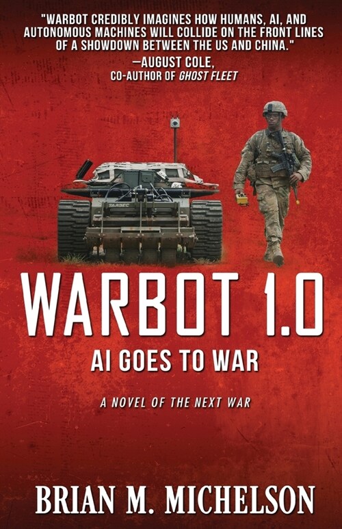 Warbot 1.0: AI Goes to War (Paperback)